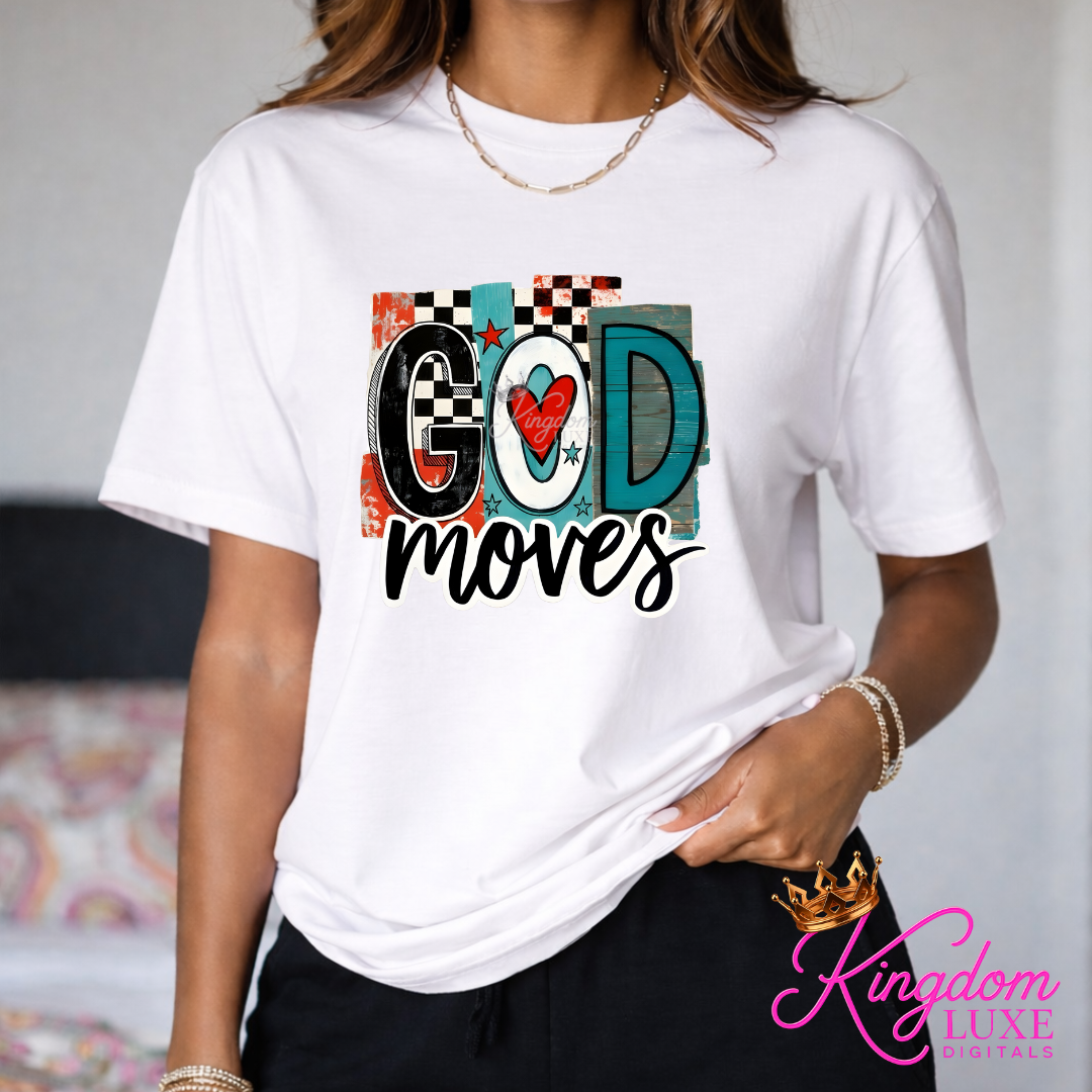 God Moves Faith Statement T-Shirt