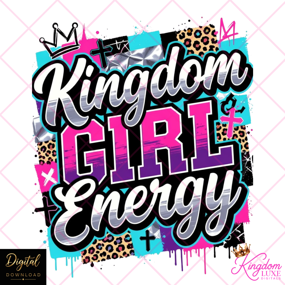 Kingdom Girl Energy PNG | Christian Girl Sublimation Design | Faith Based Graphic PNG | Trendy Christian Shirt Design Download