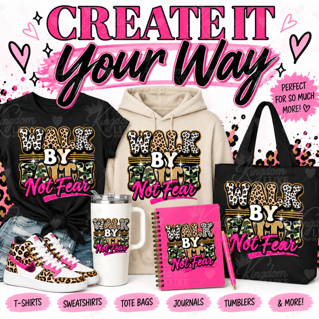 Walk By Faith Not Fear — Christian PNG Digital Design