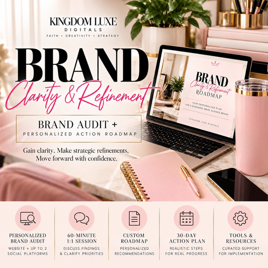 “Brand Clarity and Refinement service for entrepreneurs by Kingdom Luxe Digitals
