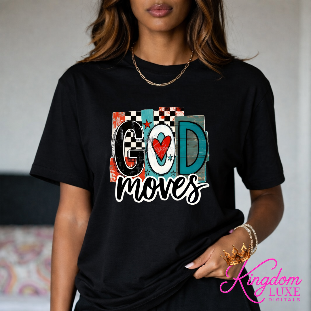 God Moves Faith Statement T-Shirt