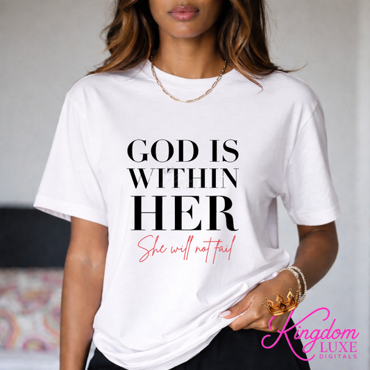 GOD is Within Her She Will Not Fail Shirt