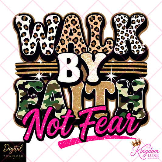 Walk By Faith Not Fear PNG | Christian Sublimation Design | Leopard Camo Faith Graphic | Bold Christian Shirt Design Download