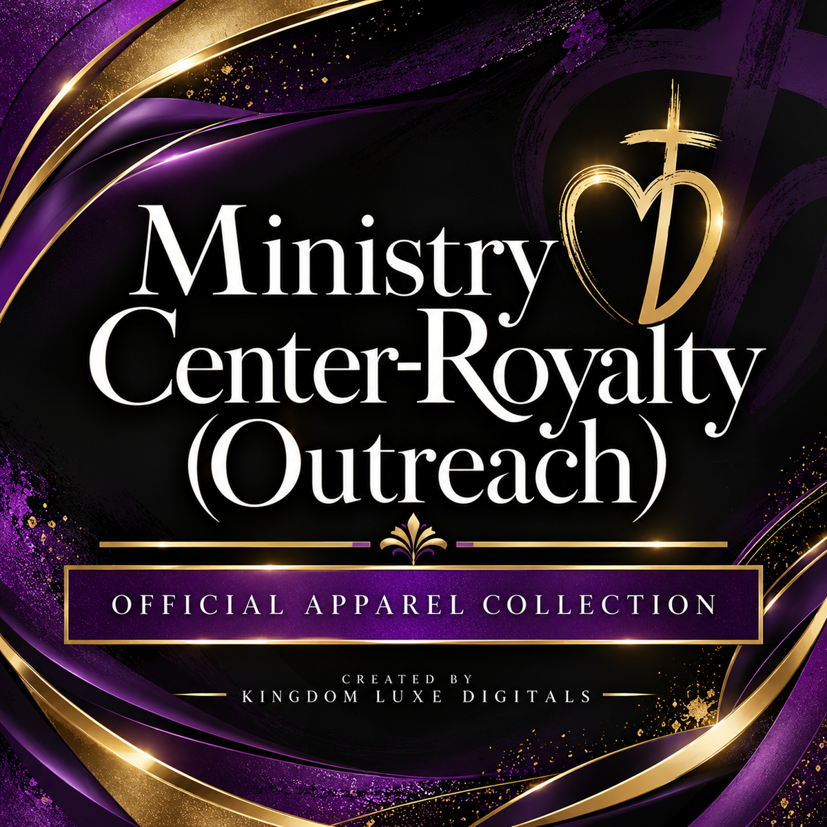 Promotional graphic for the Ministry Center-Royalty (Outreach) Official Apparel Collection, featuring elegant purple and gold abstract ribbon designs on a black background with white text.