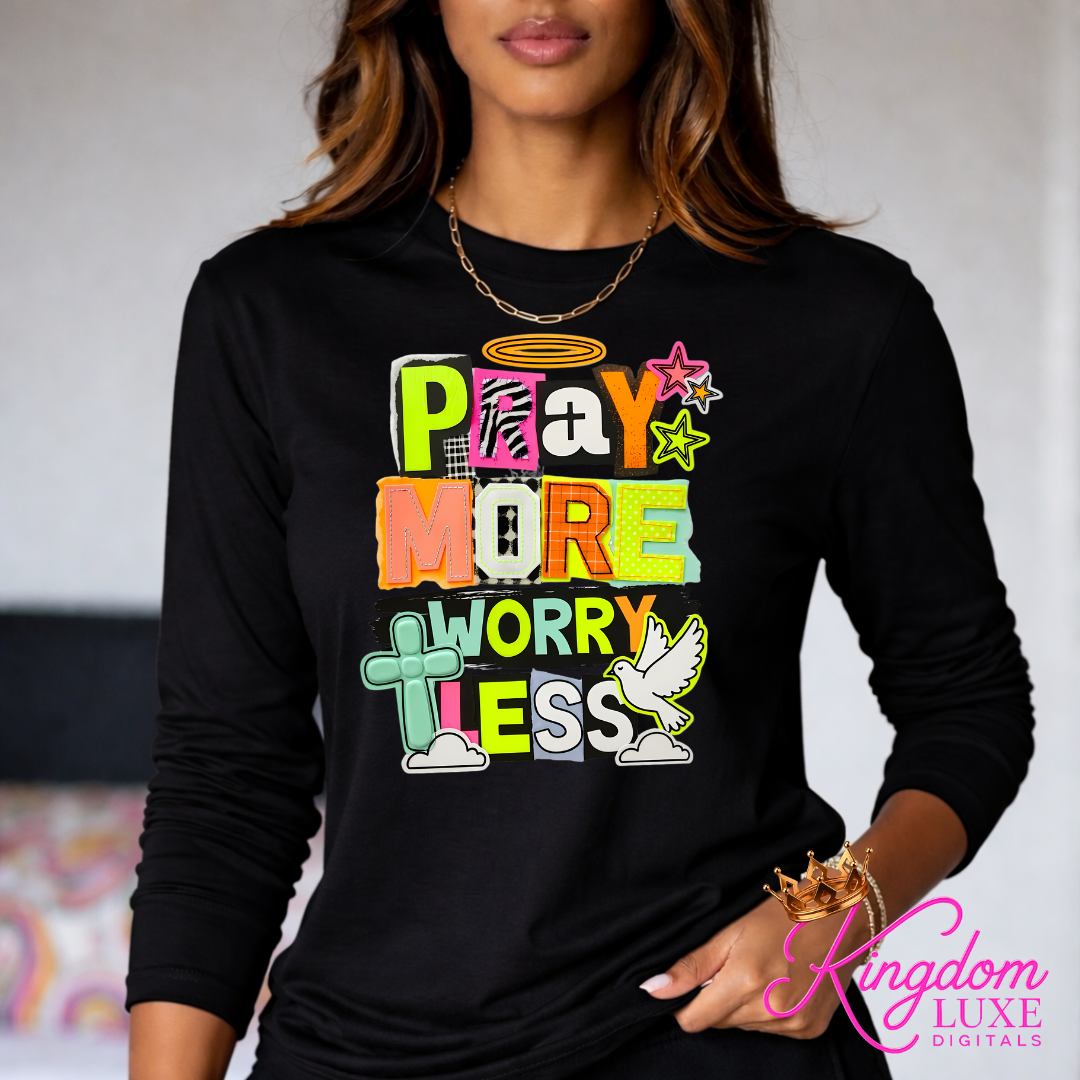 Pray More, Worry Less Faith Graphic T-Shirt