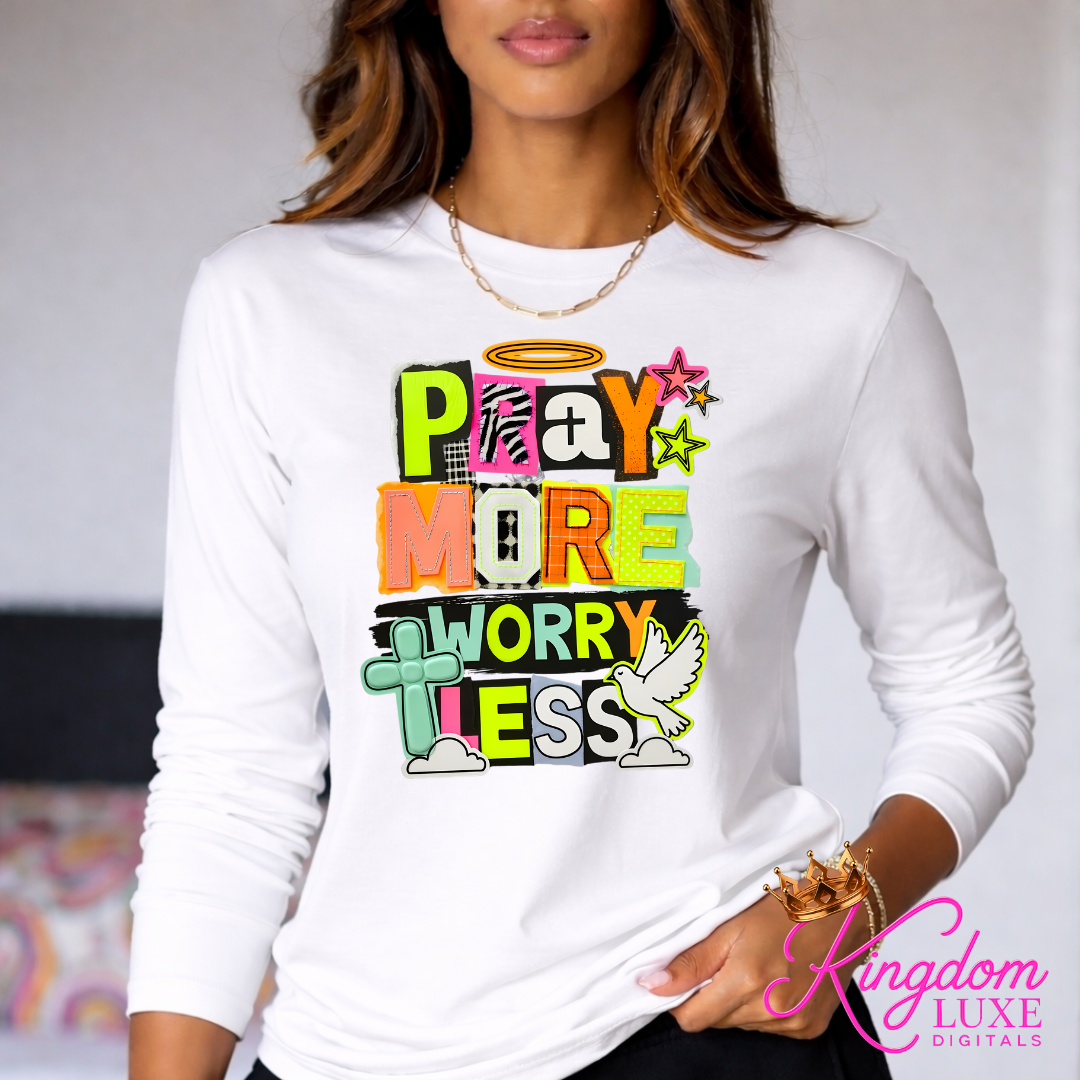 Pray More, Worry Less Faith Graphic T-Shirt