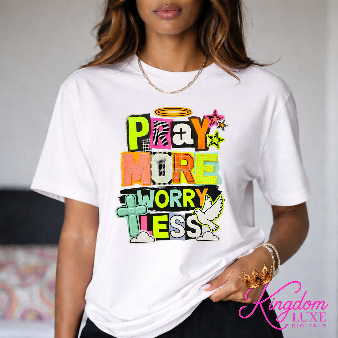 Pray More, Worry Less Faith Graphic T-Shirt