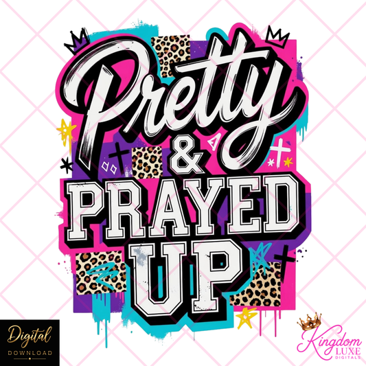 Pretty & Prayed Up PNG | Christian Women's Sublimation Design | Faith Based Graphic Download | Trendy Christian PNG