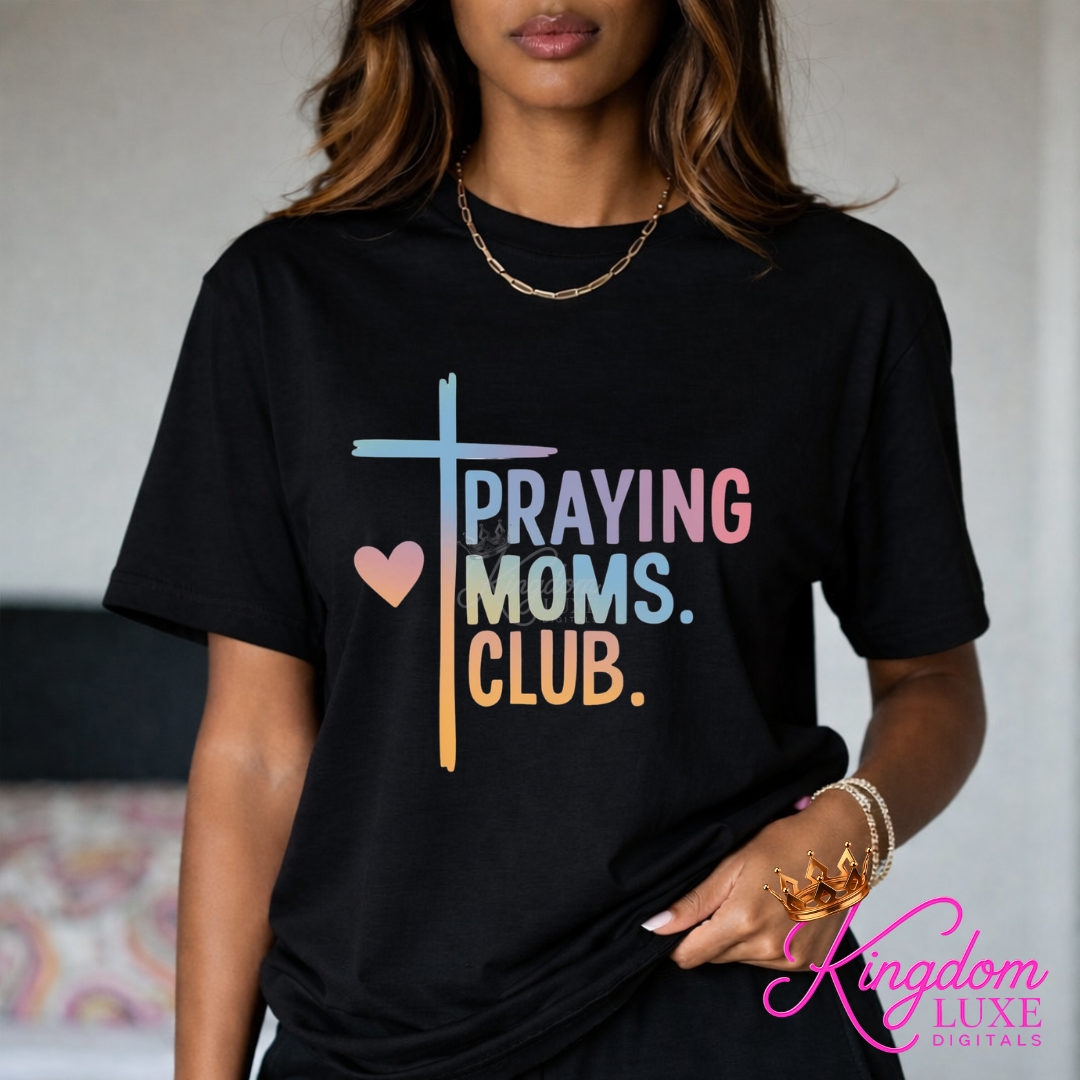 Praying Moms Club Shirt | Christian Mom Shirt | Faith Based Mom Tee | Prayer Warrior Mom Shirt | Christian Motherhood Apparel