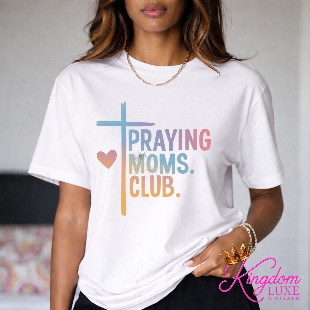 Praying Moms Club Shirt | Christian Mom Shirt | Faith Based Mom Tee | Prayer Warrior Mom Shirt | Christian Motherhood Apparel